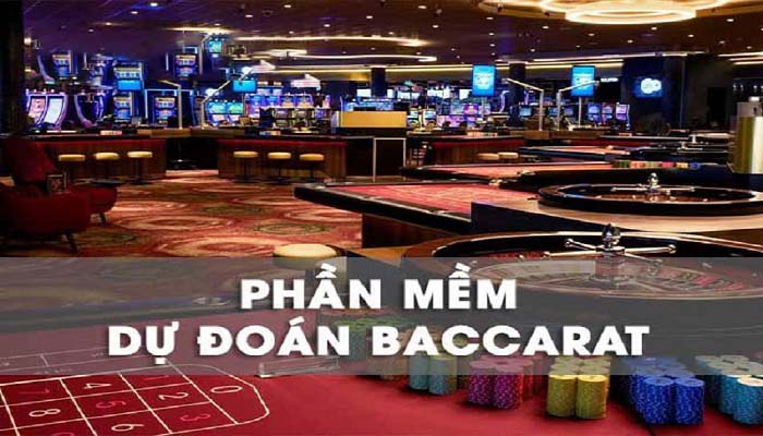 phần mềm dự đoán baccarat